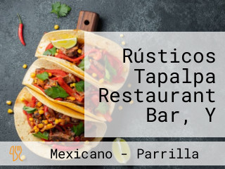 Rústicos Tapalpa Restaurant Bar, Y Salón Para Reuniones