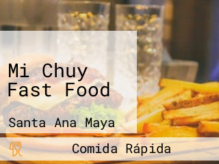 Mi Chuy Fast Food