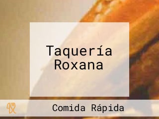 Taquería Roxana