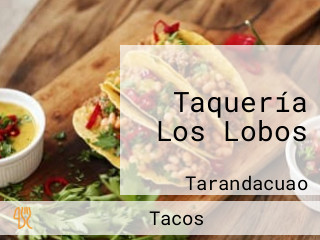 Taquería Los Lobos