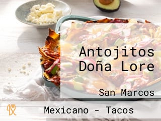 Antojitos Doña Lore