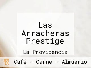 Las Arracheras Prestige