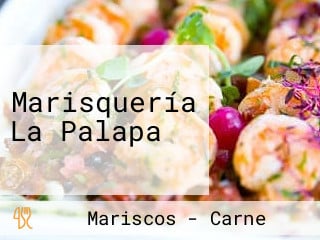 Marisquería La Palapa