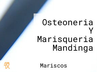 Osteoneria Y Marisqueria Mandinga