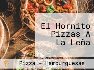 El Hornito Pizzas A La Leña