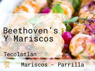 Beethoven’s Y Mariscos