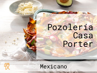 Pozolería Casa Porter