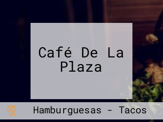 Café De La Plaza