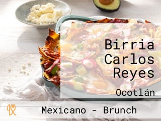 Birria Carlos Reyes