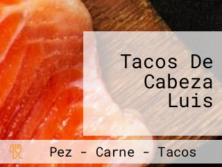 Tacos De Cabeza Luis