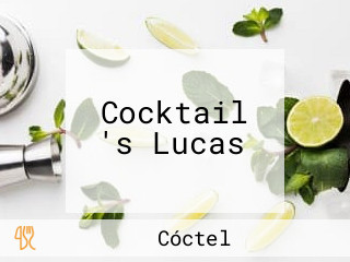 Cocktail 's Lucas