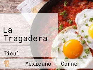 La Tragadera