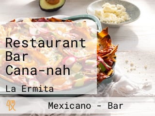 Restaurant Bar Cana-nah