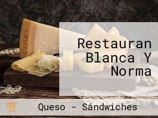 Restauran Blanca Y Norma