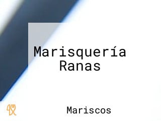 Marisquería Ranas