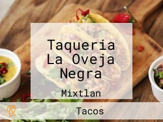 Taqueria La Oveja Negra