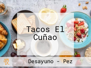 Tacos El Cuñao