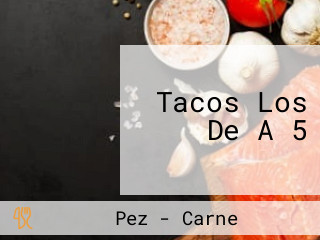 Tacos Los De A 5