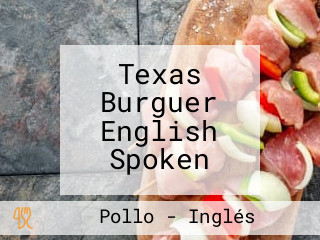 Texas Burguer English Spoken