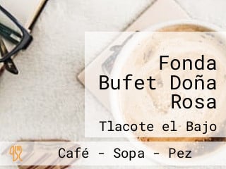 Fonda Bufet Doña Rosa