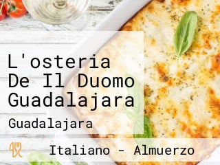 L'osteria De Il Duomo Guadalajara