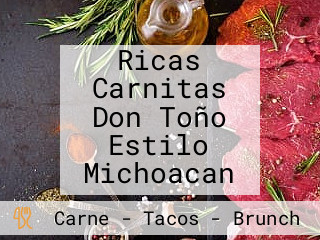 Ricas Carnitas Don Toño Estilo Michoacan