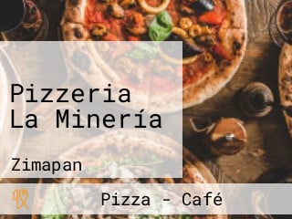 Pizzeria La Minería