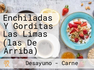 Enchiladas Y Gorditas Las Limas (las De Arriba)