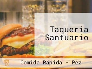 Taqueria Santuario