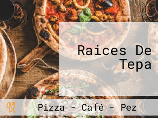 Raices De Tepa