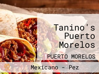 Tanino's Puerto Morelos