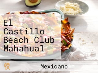 El Castillo Beach Club Mahahual