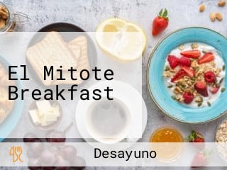 El Mitote Breakfast