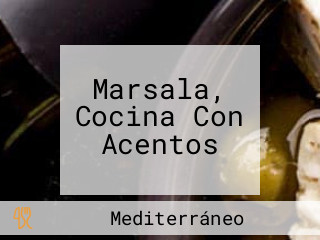 Marsala, Cocina Con Acentos