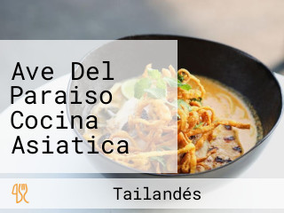 Ave Del Paraiso Cocina Asiatica Solo A Domicilio