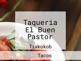 Taqueria El Buen Pastor