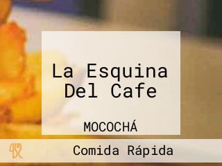 La Esquina Del Cafe