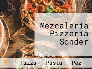 Mezcalería Pizzería Sonder