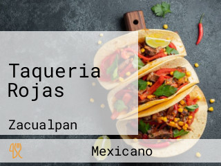 Taqueria Rojas