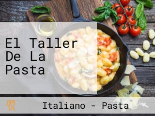 El Taller De La Pasta