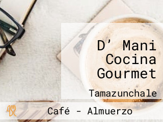 D’ Mani Cocina Gourmet