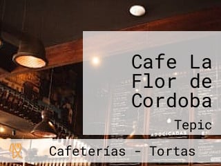 Cafe La Flor de Cordoba