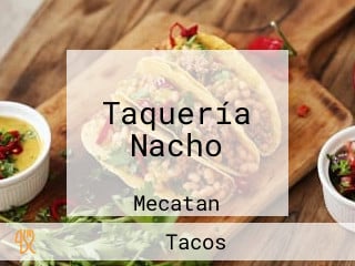 Taquería Nacho