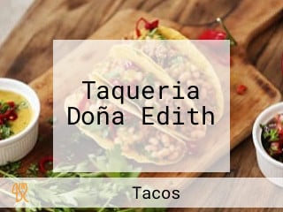 Taqueria Doña Edith