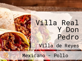 Villa Real Y Don Pedro