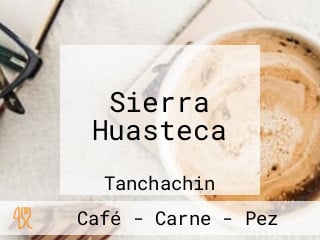 Sierra Huasteca