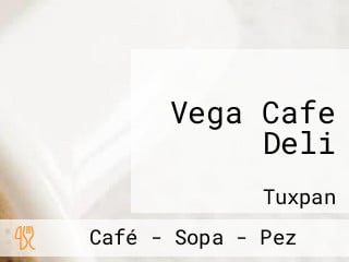 Vega Cafe Deli