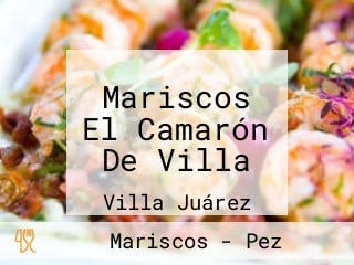 Mariscos El Camarón De Villa