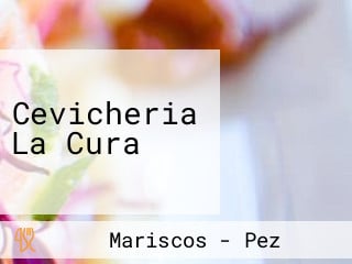 Cevicheria La Cura