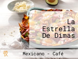 La Estrella De Dimas